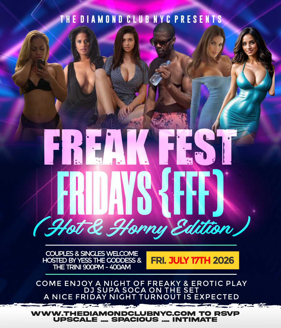 Best Private Swinger Club | The Diamond Club NYC 2 Freak Fest Friday | Hot & Horny Edition | July 17 2026