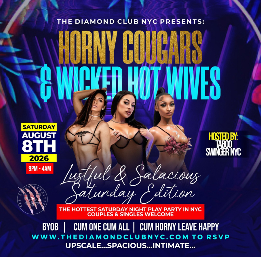 Horny Cougars & Wicked Hot Wives – Lustful & Salacious Saturday Edition | August 8, 2026 at The Diamond Club NYC